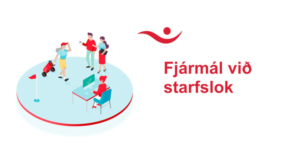 Íslandsbanki Fjármál við starfslok